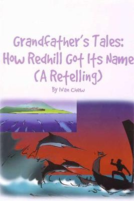 Grandfather's Tales: How Redhill Got Its Name (A Retelling)