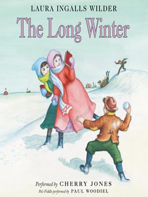 The long winter  : Little House Series, Book 6. Laura Ingalls Wilder. 