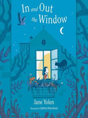 In and out the window . Jane Yolen. 