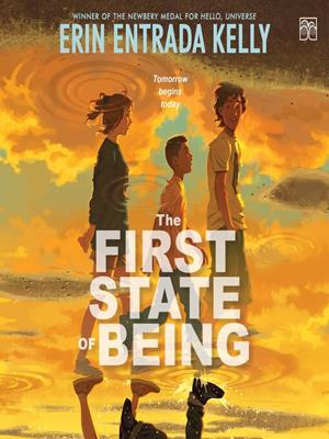 The first state of being . Erin Entrada Kelly. 