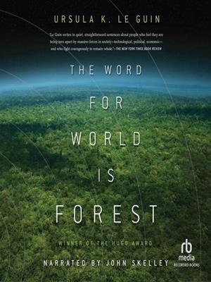 The word for world is forest . Ursula K Le Guin. 