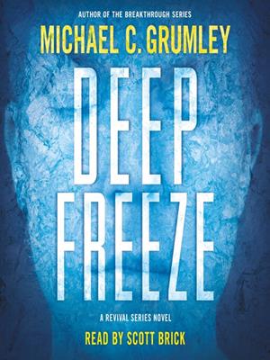 Deep freeze . Michael C Grumley. 