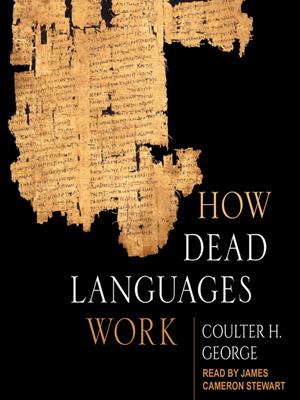 How dead languages work . Coulter H George. 