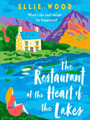 The restaurant at the heart of the lakes . Ellie Wood. 