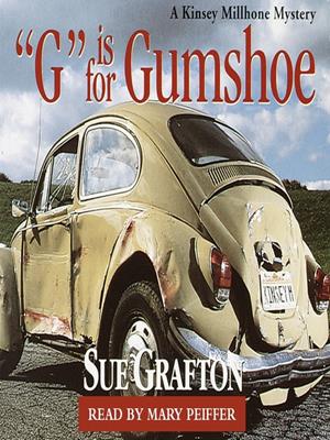 "g" is for gumshoe  : Kinsey Millhone Series, Book 7. Sue Grafton. 