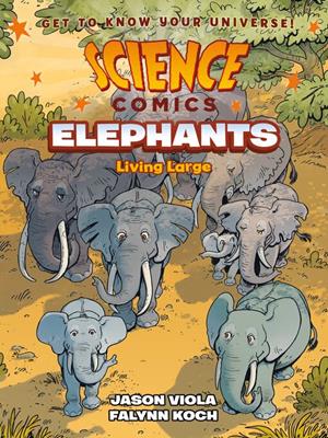Elephants  : Living large. Jason Viola. 
