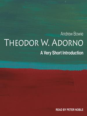 Theodor adorno  : A very short introduction. Andrew Bowie. 