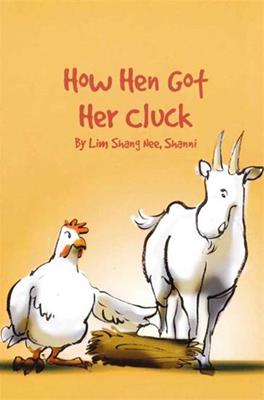 How Hen Got Her Cluck