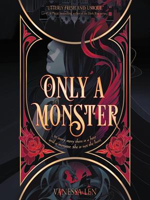 Only a monster  : Only a monster series, book 1. Vanessa Len. 