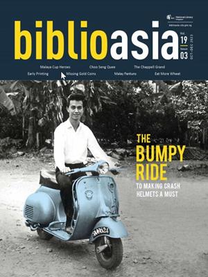 Biblioasia, vol 19 issue 3, oct-dec 2023  : The bumpy ride: to making crash helmets a must. National Library Board. 