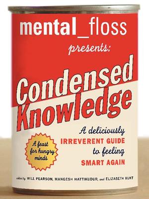 Mental_floss presents: condensed knowledge . (None). 