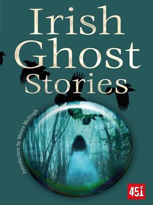 Irish ghost stories . Maura McHugh. 