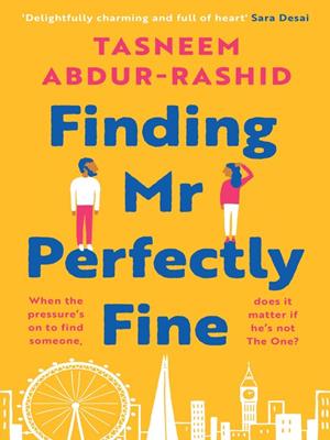 Finding mr perfectly fine  : 'i couldn't put it down' sara desai. Tasneem Abdur-Rashid. 