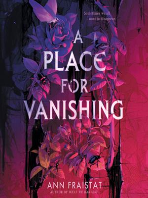 A place for vanishing . Ann Fraistat. 