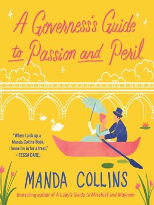 A governess's guide to passion and peril . Manda Collins. 