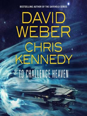 To challenge heaven . David Weber. 
