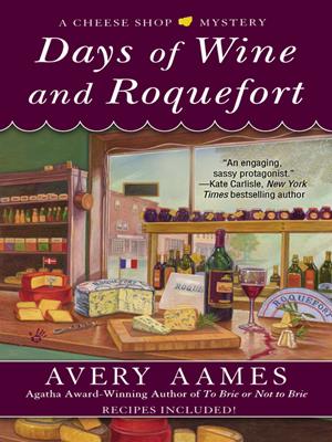 Days of wine and roquefort . Avery Aames. 