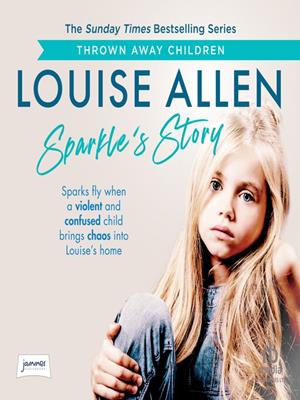Sparkle's story  : Thrown away children book 8. Louise Allen. 