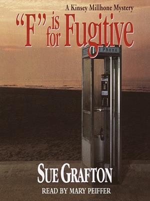 "f" is for fugitive  : Kinsey Millhone Series, Book 6. Sue Grafton. 