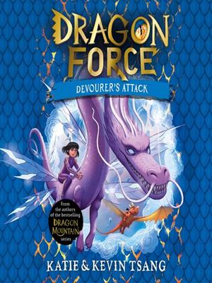 Dragon force  : Devourer's attack. Katie Tsang. 