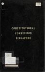 Report of the Constitutional Commission, Singapore