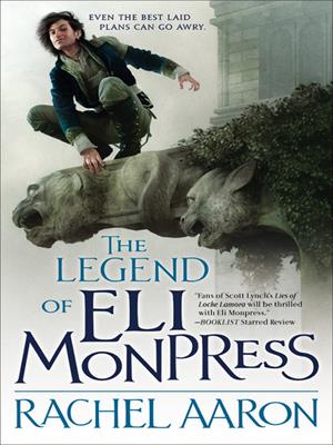 The legend of eli monpress . Rachel Aaron. 