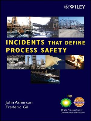 Incidents that define process safety . Center for Chemical Process Safety (CCPS). 