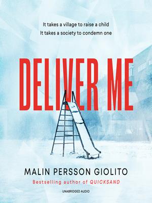 Deliver me . Malin Persson Giolito. 