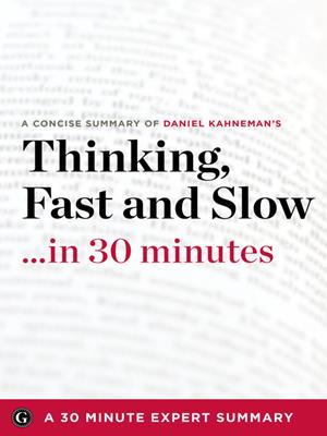Thinking, fast and slow by daniel kahneman . 30 Minute Expert Summary. 