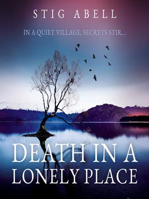 Death in a lonely place . Stig Abell. 