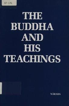 The Buddha and his teachings / by Narada Maha Thera