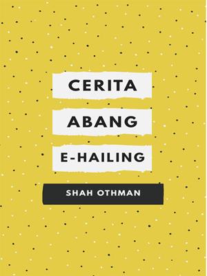 Cerita abang e-hailing . Shah Othman. 
