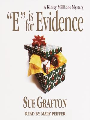 "e" is for evidence  : Kinsey Millhone Series, Book 5. Sue Grafton. 