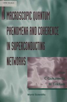 Macroscopic quantum phenomena and coherence in superconducting networks ...
