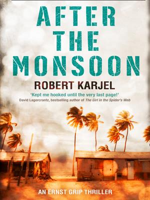 After the monsoon [electronic resource]. Robert Karjel. 
