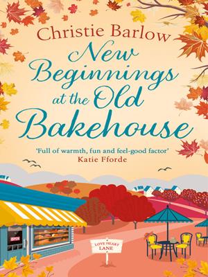 New beginnings at the old bakehouse [electronic resource]. Christie Barlow. 