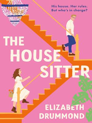 The house sitter [electronic resource]. Elizabeth Drummond. 