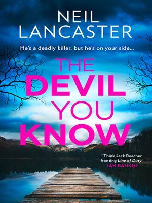 The devil you know [electronic resource]. Neil Lancaster. 