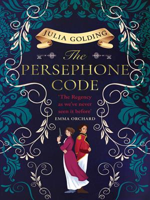 The persephone code [electronic resource]. Julia Golding. 