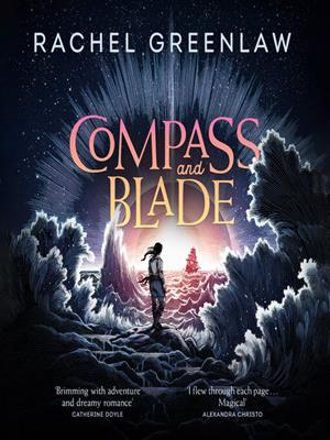 Compass and blade [electronic resource]. Rachel Greenlaw. 