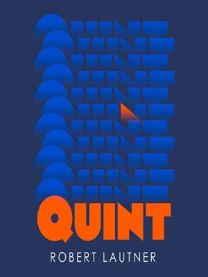 Quint [electronic resource]. Robert Lautner. 