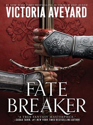 Fate breaker [electronic resource]. Victoria Aveyard. 