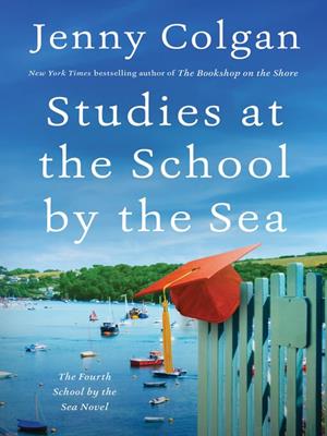 Studies at the school by the sea [electronic resource]. Jenny Colgan. 