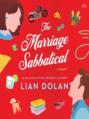 The marriage sabbatical [electronic resource] : A novel. Lian Dolan. 