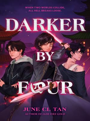 Darker by four [electronic resource]. June CL Tan. 