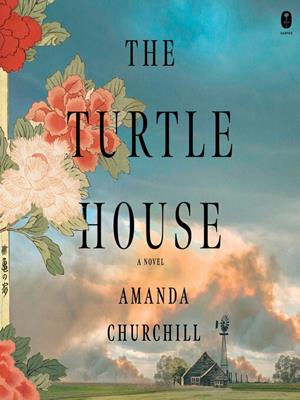 The turtle house [electronic resource] : A novel. Amanda Churchill. 