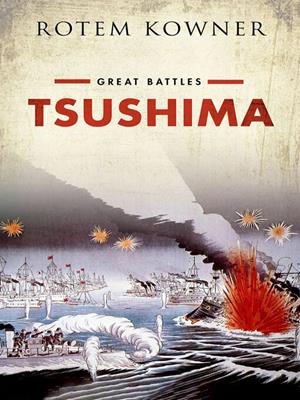 Tsushima [electronic resource]. Rotem Kowner. 