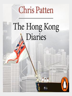 The hong kong diaries [electronic resource]. Chris Patten. 