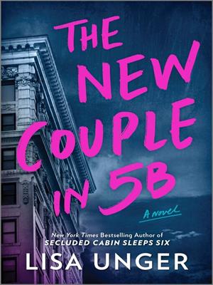 The new couple in 5b [electronic resource] : A novel. Lisa Unger. 