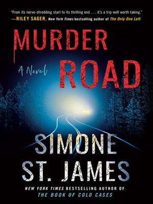 Murder road [electronic resource]. Simone St. James. 